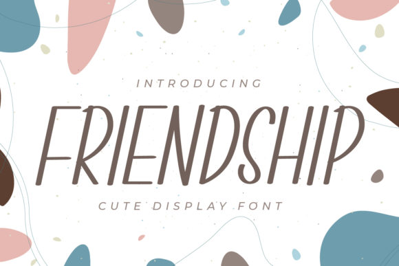 Friendship Font: A Joyful Display Typeface for Web Design