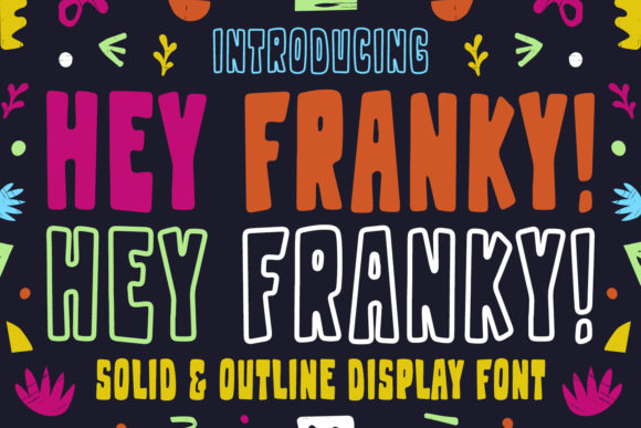 Hey Franky: A Bold Display Font for Dynamic Branding