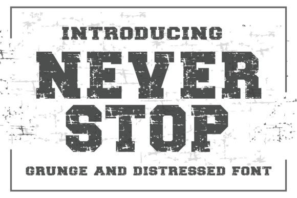 Neverstop Font for Branding That Stands Out